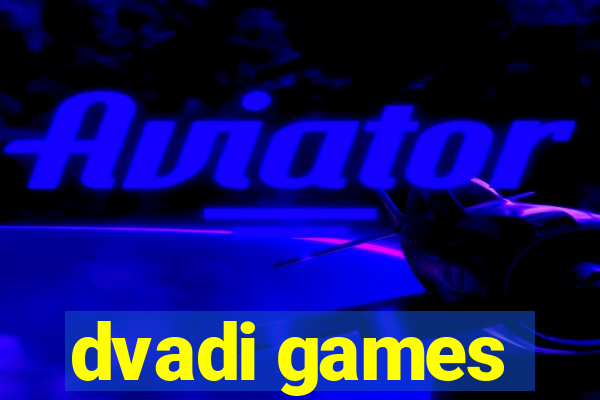 dvadi games